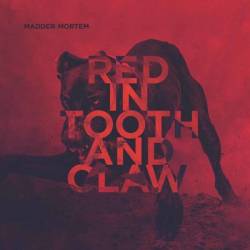 Madder Mortem : Red in Tooth and Claw